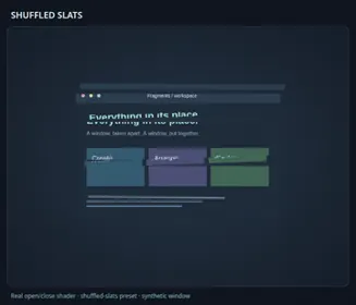 Shuffled Slats